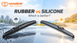 Rubber vs. Silicone Wiper Blades: Which Is Better for Rain and Heat?